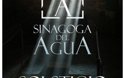 Solsticio de Verano en la Sinagoga del Agua